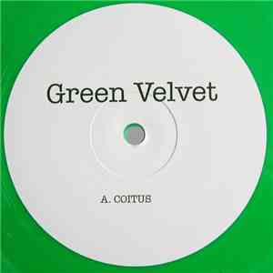 Green Velvet - Coitus flac download