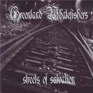 Greenland Whalefishers - Streets Of Salvation flac download