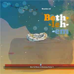 How To Throw A Christmas Party - V: Beaches Of Bethlehem flac download