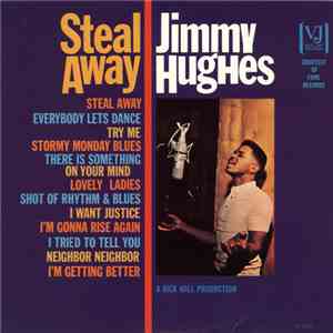 Jimmy Hughes - Steal Away flac download