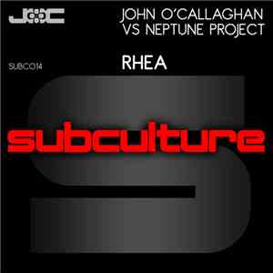 John O'Callaghan Vs Neptune Project - Rhea flac download