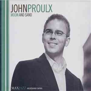 John Proulx - Moon And Sand flac download