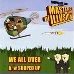 KutMasta Kurt Presents Masters Of Illusion - We All Over B/W Souped Up flac download