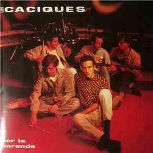 Los Caciques - Por La Baranda flac download