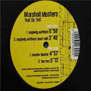 Marshall Masters Feat. Da TMC - Anybody Outthere flac download