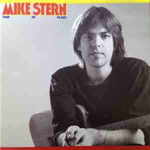 Mike Stern - Time In Place flac download