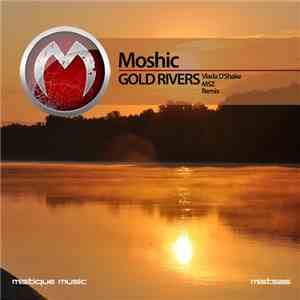 Moshic - Gold Rivers flac download