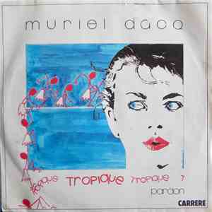 Muriel Dacq - Tropique flac download