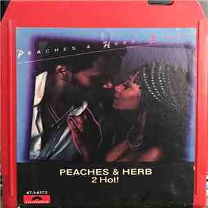 Peaches & Herb - 2 Hot! flac download