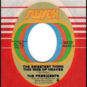 Presidents - The Sweetest Thing This Side Of Heaven / It's All Over Now flac download