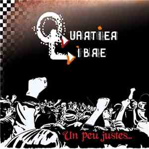 Quartier Libre - Un Peu Justes... flac download