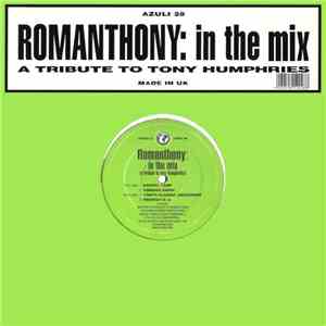 Romanthony - In The Mix (A Tribute To Tony Humphries) flac download
