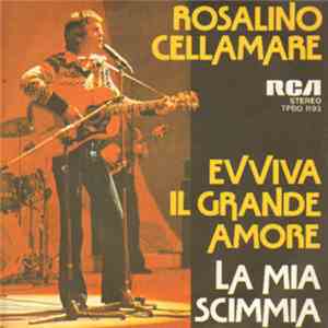 Rosalino Cellamare - Evviva Il Grande Amore / La Mia Scimmia flac download
