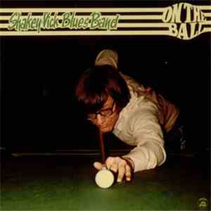 Shakey Vick Blues Band - On The Ball flac download