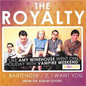 The Royalty  - Bartender / I Want You flac download