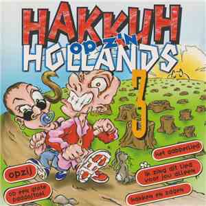 Various - Hakkuh Op Z'n Hollands 3 flac download