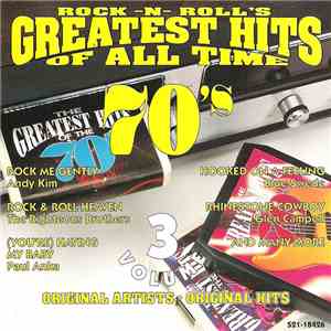 Various - Rock-N-Roll's Greatest Hits Of All Time 70's Volume 3 flac download