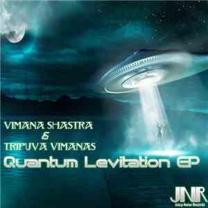 Vimana Shastra & Tripuva Vimanas - Quantum Levitation EP flac download