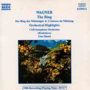 Wagner, Uwe Mund, CSR Symphony Orchestra (Bratislava) - The Ring (Orchestral Hightlights) flac download