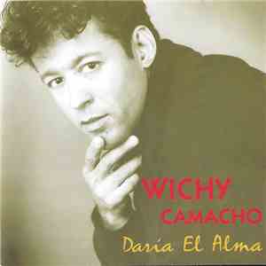 Wichy Camacho - Daria El Alma flac download