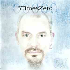 5TimesZero - ZeroK (ØK) flac download