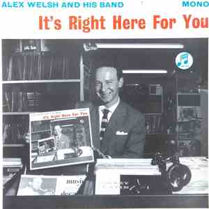Alex Welsh & His Band - It's Right Here For You flac download