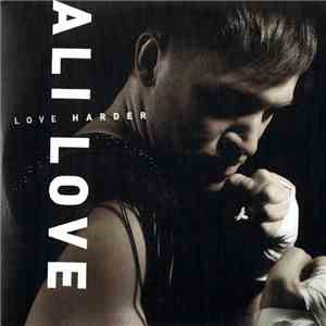 Ali Love - Love Harder flac download