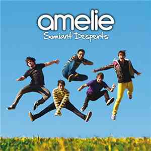 Amelie  - Somiant Desperts flac download