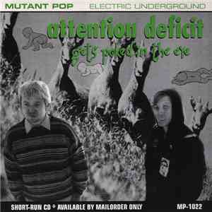 Attention Deficit  - Gets Poked In The Eye flac download