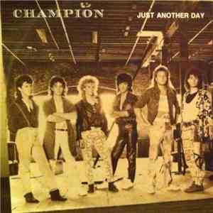 Champion  - Just Another Day flac download