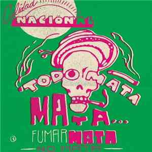 Cienfue - Fumar Mata No Mata flac download