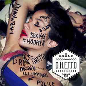D-R-U-N-K - G.H.E.T.T.O flac download