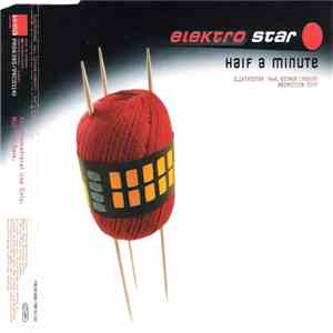 Elektrostar - Half A Minute flac download