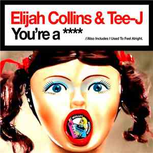 Elijah Collins & Tee-J - You're A  flac download