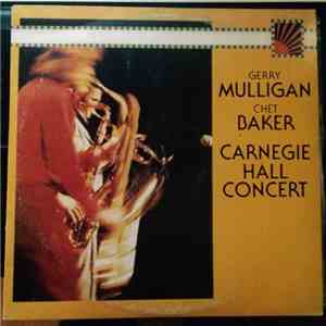 Gerry Mulligan / Chet Baker - Carnegie Hall Concert flac download