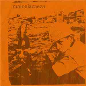 Maloelacaeza - Maloelacaeza flac download