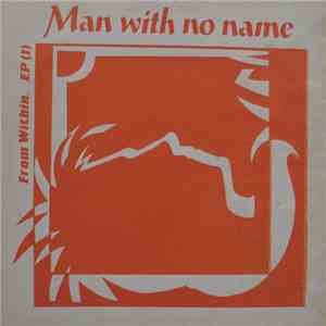 Man With No Name - From Within.. EP  flac download