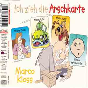 Marco Kloss - Ich Zieh Die Arschkarte flac download
