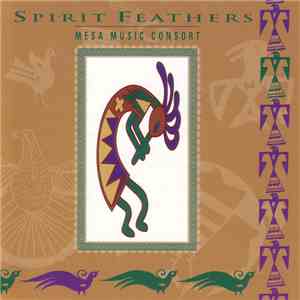 Mesa Music Consort - Spirit Feathers flac download
