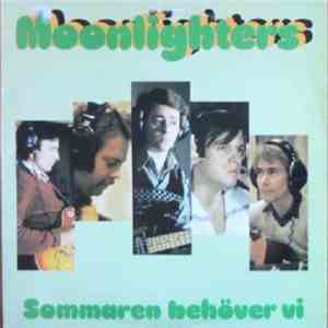 Moonlighters - Sommaren Behöver Vi flac download