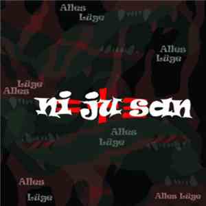 Ni Ju San - Alles Lüge flac download