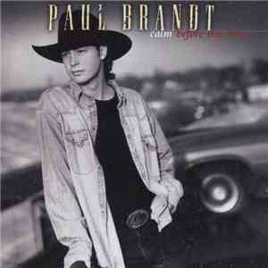 Paul Brandt - Calm Before The Storm flac download