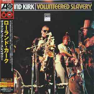Roland Kirk - Volunteered Slavery flac download