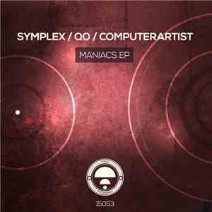 Symplex / Qo / Computerartist - Maniacs EP flac download