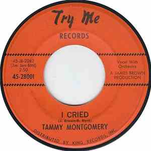 Tammy Montgomery - I Cried / If You Don't Think flac download