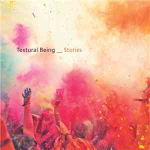 Textural Being - Stories flac download