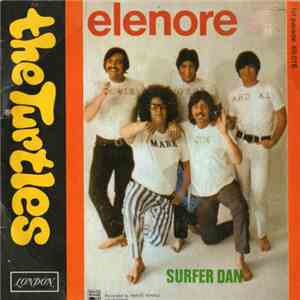 The Turtles - Elenore / Surfer Dan flac download