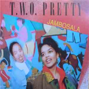 T.W.O. Pretty - Jambosala flac download