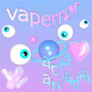 Vaperror - Acid Arcadia flac download