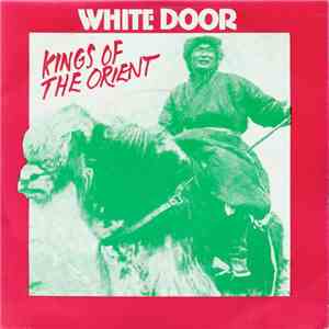 White Door - Kings Of The Orient flac download